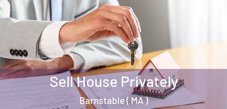  Sell House Privately Barnstable ( MA )