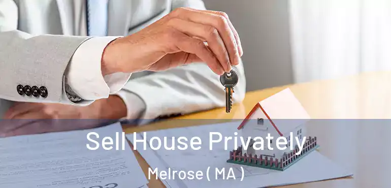  Sell House Privately Melrose ( MA )
