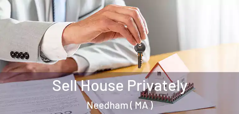  Sell House Privately Needham ( MA )
