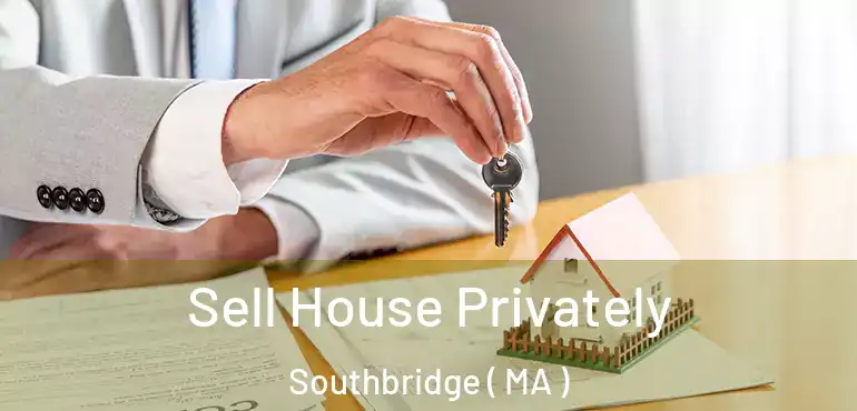  Sell House Privately Southbridge ( MA )