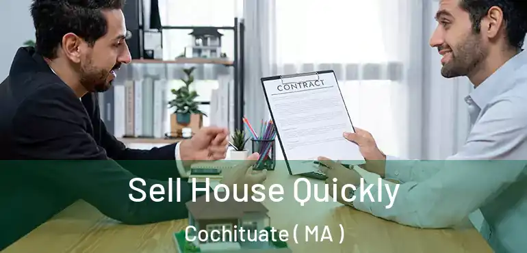  Sell House Quickly Cochituate ( MA )