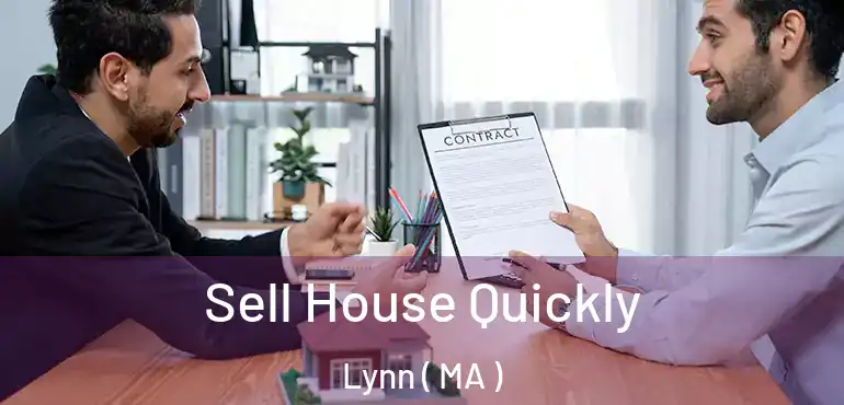  Sell House Quickly Lynn ( MA )