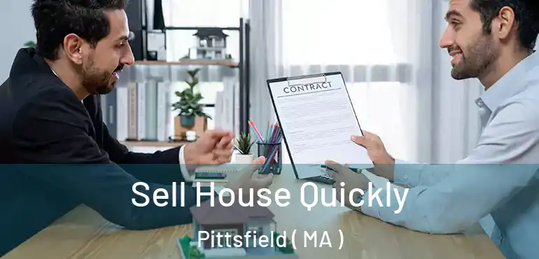  Sell House Quickly Pittsfield ( MA )
