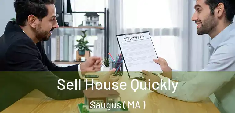  Sell House Quickly Saugus ( MA )