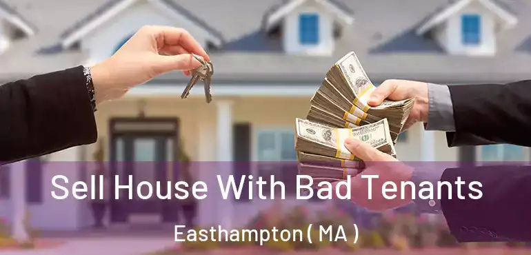  Sell House With Bad Tenants Easthampton ( MA )