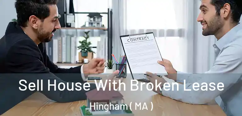  Sell House With Broken Lease Hingham ( MA )