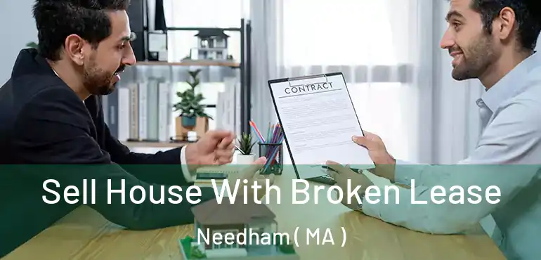  Sell House With Broken Lease Needham ( MA )