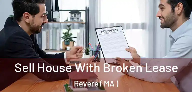  Sell House With Broken Lease Revere ( MA )