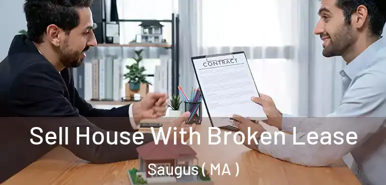  Sell House With Broken Lease Saugus ( MA )