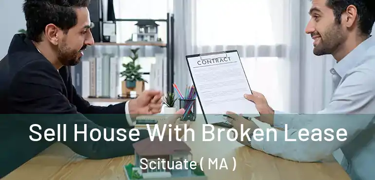  Sell House With Broken Lease Scituate ( MA )