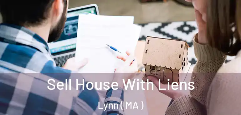  Sell House With Liens Lynn ( MA )
