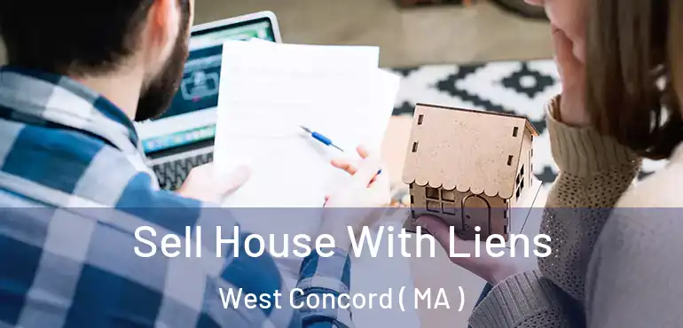  Sell House With Liens West Concord ( MA )