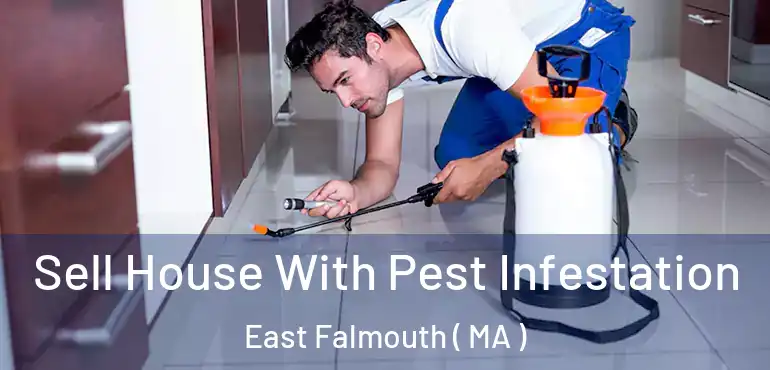  Sell House With Pest Infestation East Falmouth ( MA )