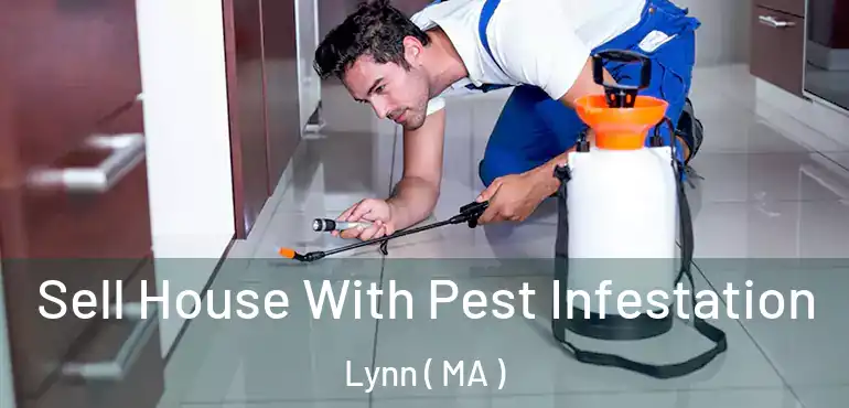  Sell House With Pest Infestation Lynn ( MA )