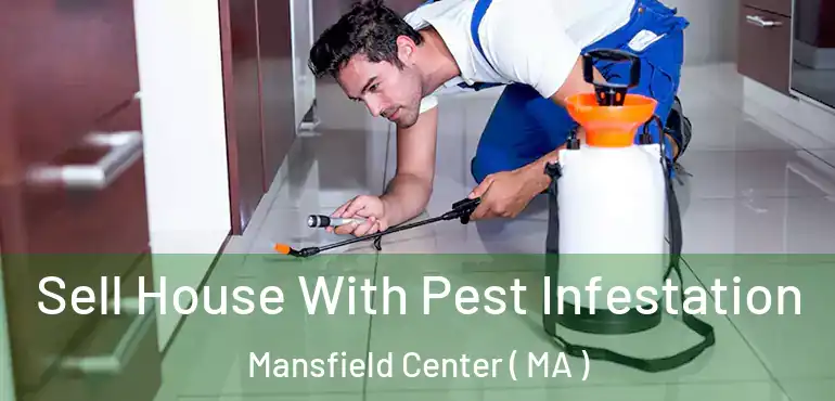  Sell House With Pest Infestation Mansfield Center ( MA )