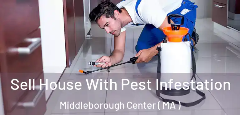  Sell House With Pest Infestation Middleborough Center ( MA )