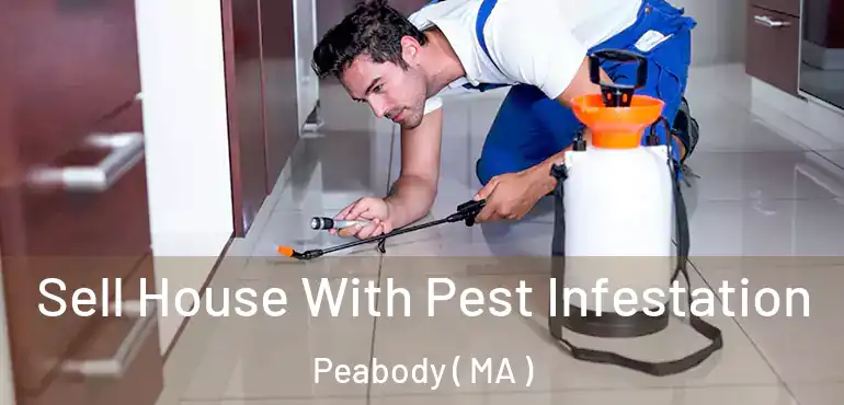  Sell House With Pest Infestation Peabody ( MA )