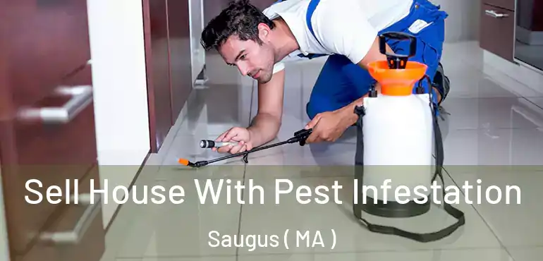 Sell House With Pest Infestation Saugus ( MA )