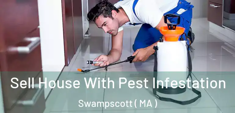  Sell House With Pest Infestation Swampscott ( MA )