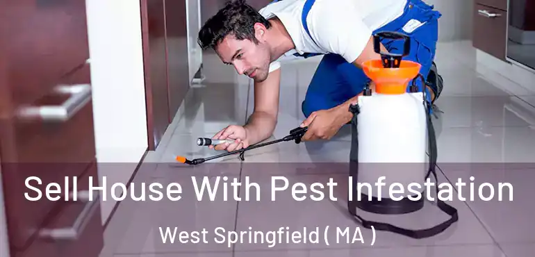  Sell House With Pest Infestation West Springfield ( MA )