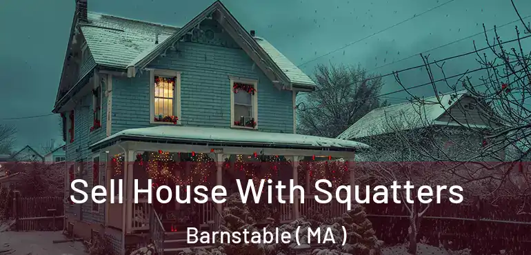  Sell House With Squatters Barnstable ( MA )