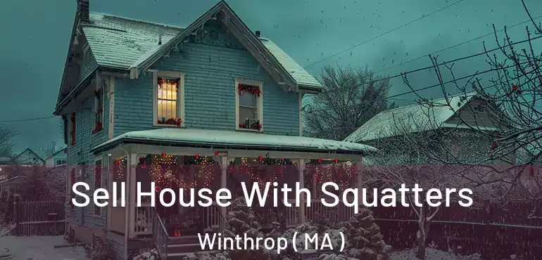  Sell House With Squatters Winthrop ( MA )