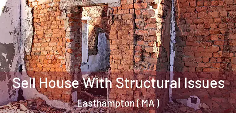  Sell House With Structural Issues Easthampton ( MA )