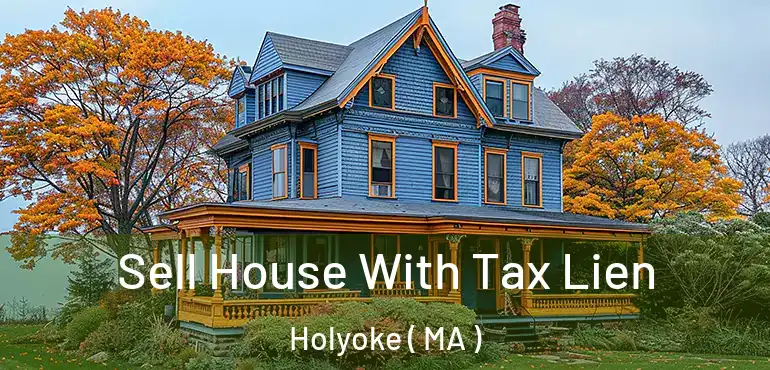  Sell House With Tax Lien Holyoke ( MA )