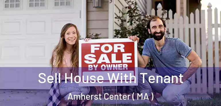  Sell House With Tenant Amherst Center ( MA )