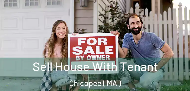  Sell House With Tenant Chicopee ( MA )