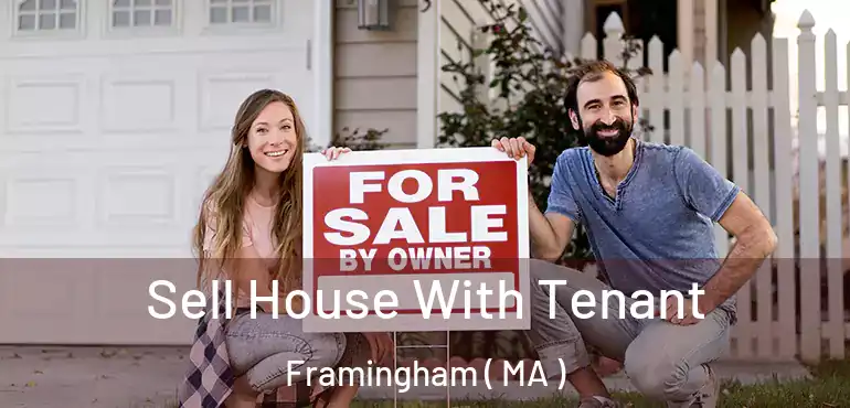  Sell House With Tenant Framingham ( MA )
