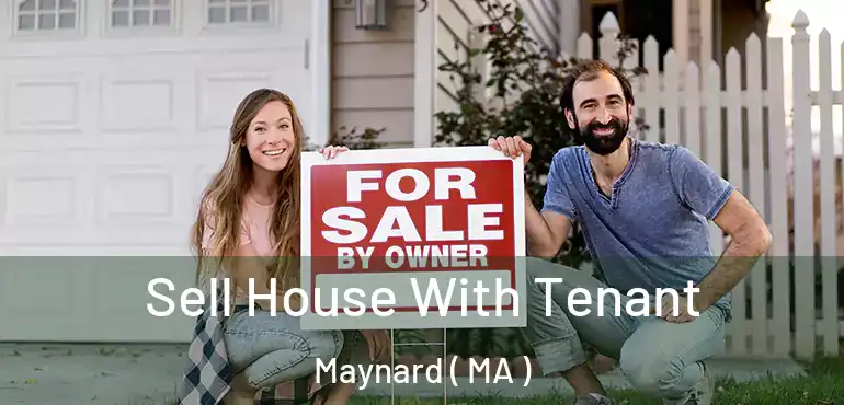  Sell House With Tenant Maynard ( MA )