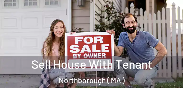  Sell House With Tenant Northborough ( MA )