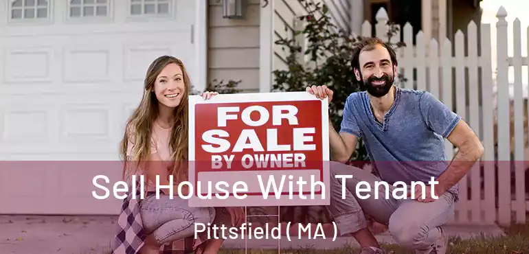  Sell House With Tenant Pittsfield ( MA )