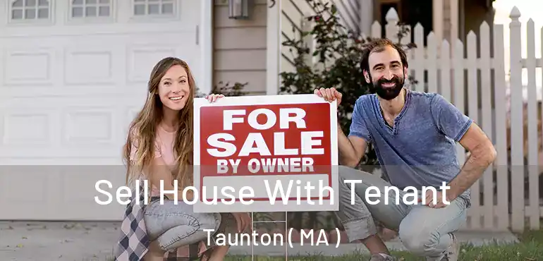  Sell House With Tenant Taunton ( MA )