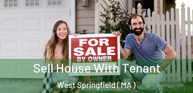  Sell House With Tenant West Springfield ( MA )