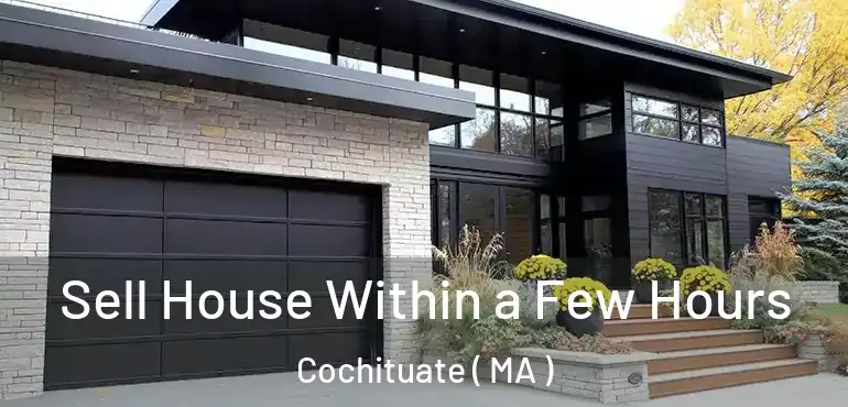  Sell House Within a Few Hours Cochituate ( MA )