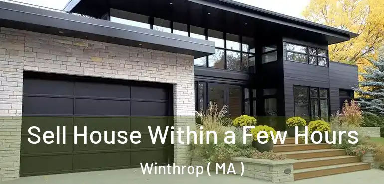  Sell House Within a Few Hours Winthrop ( MA )