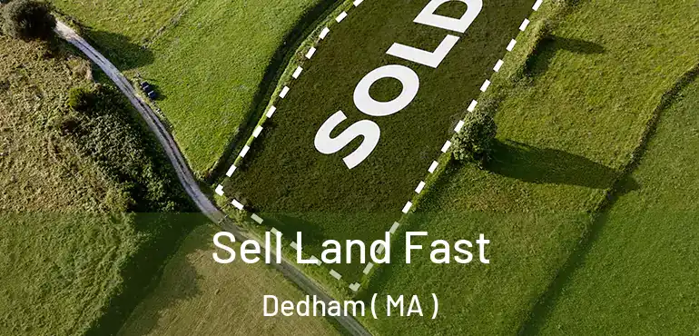  Sell Land Fast Dedham ( MA )