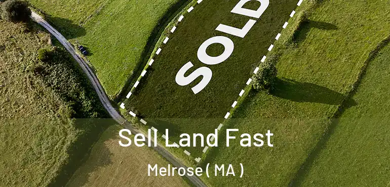  Sell Land Fast Melrose ( MA )