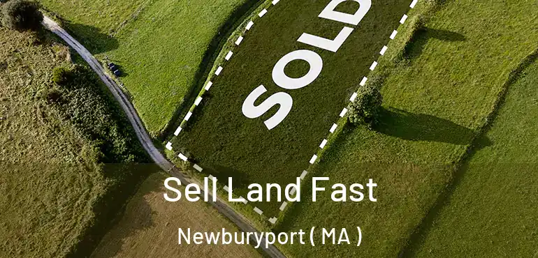  Sell Land Fast Newburyport ( MA )