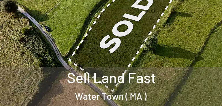  Sell Land Fast Water Town ( MA )