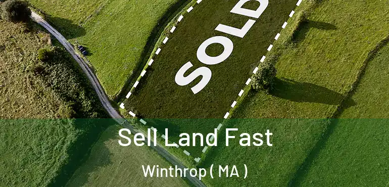  Sell Land Fast Winthrop ( MA )