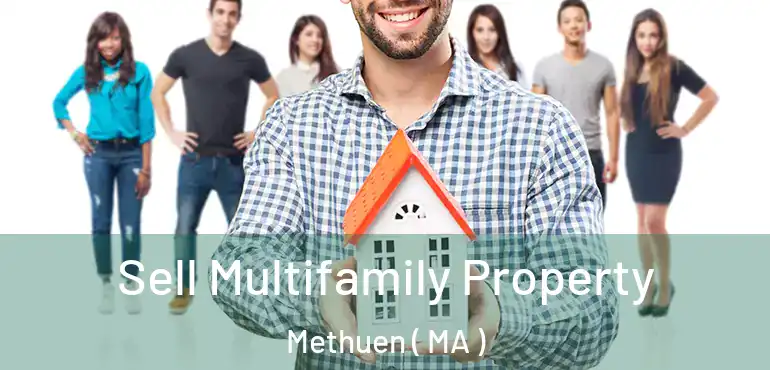  Sell Multifamily Property Methuen ( MA )