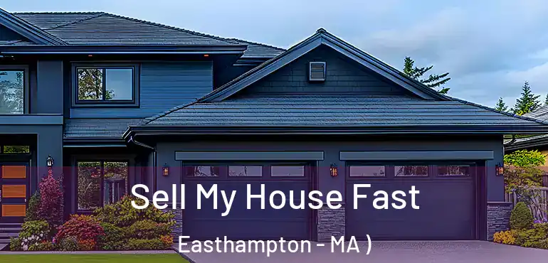  Sell My House Fast Easthampton - MA )