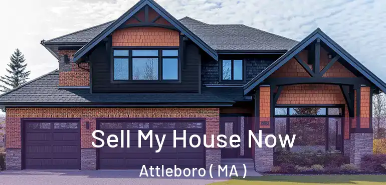  Sell My House Now Attleboro ( MA )