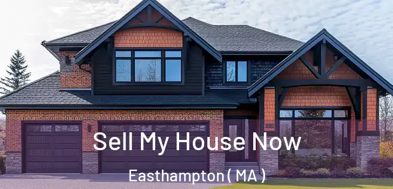  Sell My House Now Easthampton ( MA )
