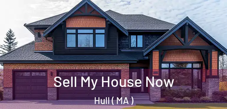  Sell My House Now Hull ( MA )