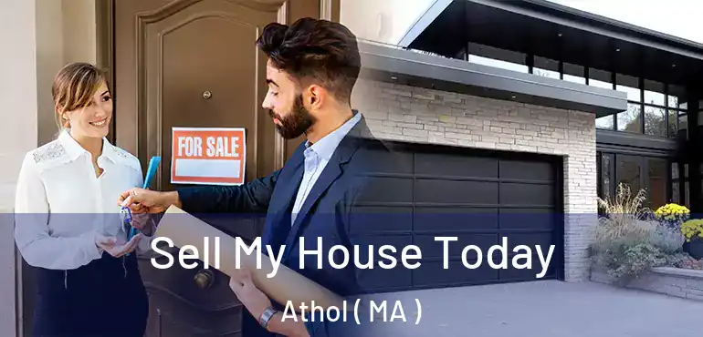  Sell My House Today Athol ( MA )