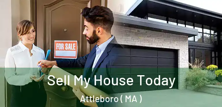  Sell My House Today Attleboro ( MA )